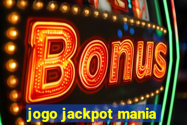 jogo jackpot mania