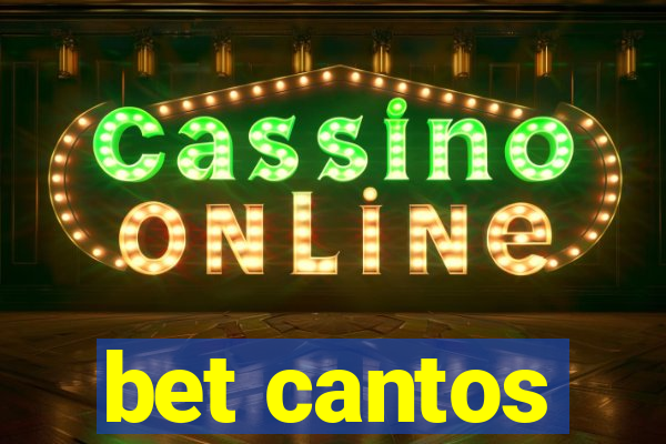 bet cantos