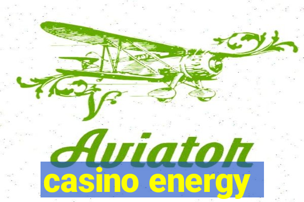 casino energy