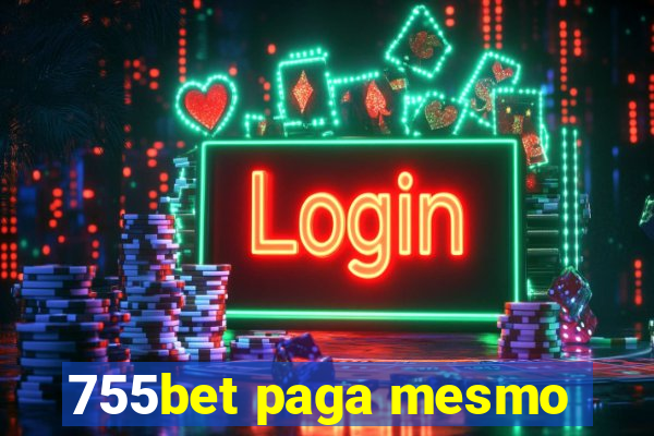 755bet paga mesmo