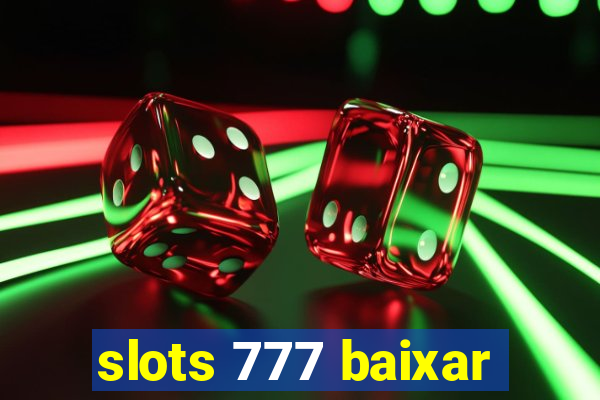 slots 777 baixar