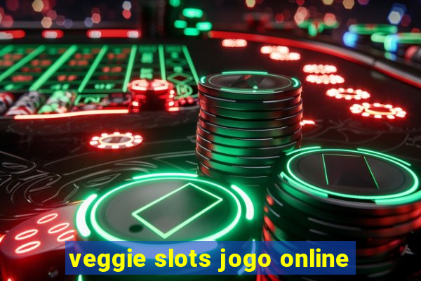 veggie slots jogo online