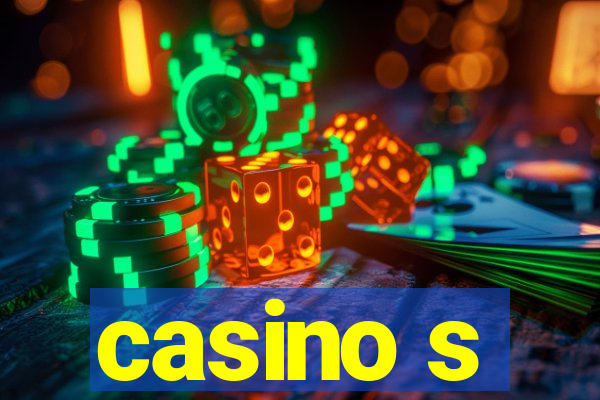 casino s