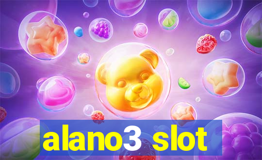 alano3 slot