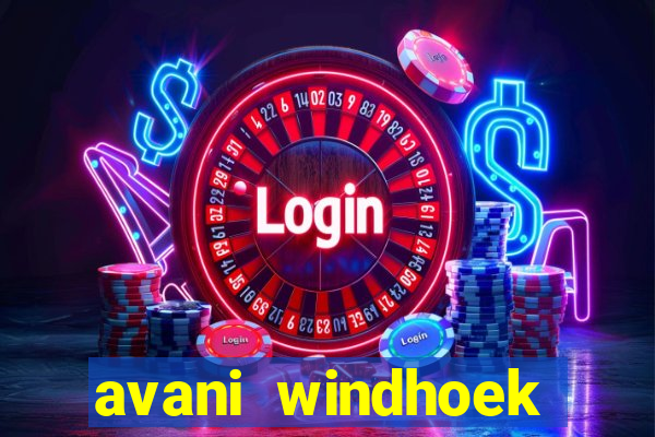 avani windhoek hotel and casino