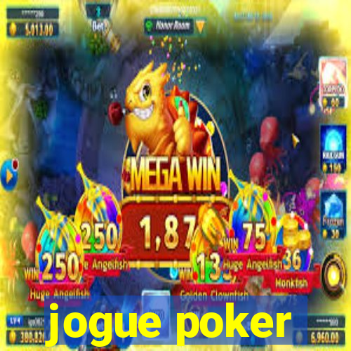 jogue poker