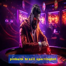 pinbank brasil sportingbet