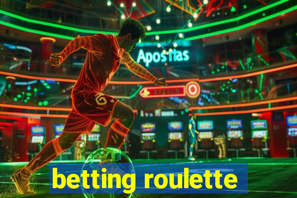 betting roulette