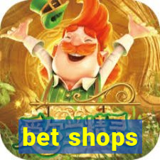 bet shops