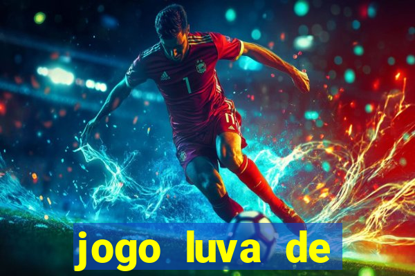 jogo luva de pedreiro cassino