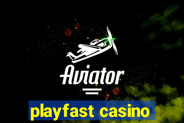 playfast casino