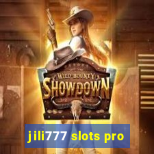 jili777 slots pro