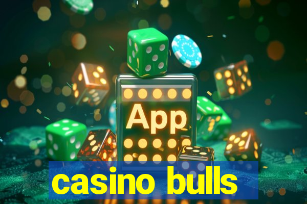 casino bulls