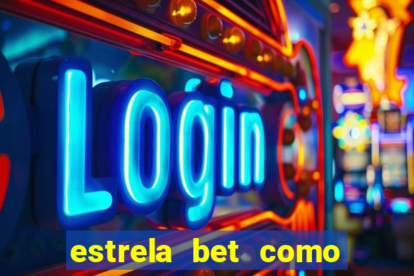 estrela bet como usar o bonus