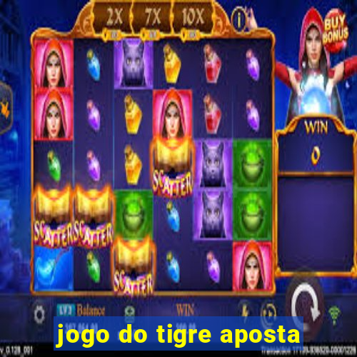 jogo do tigre aposta