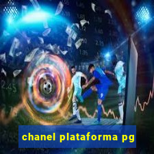 chanel plataforma pg