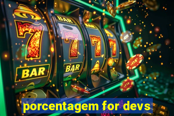 porcentagem for devs