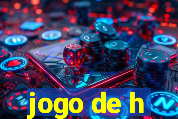 jogo de h