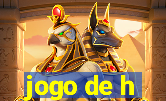 jogo de h