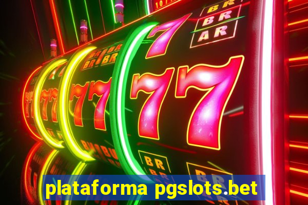 plataforma pgslots.bet