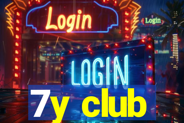 7y club