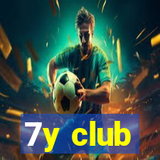 7y club