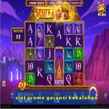 slot promo garansi kekalahan