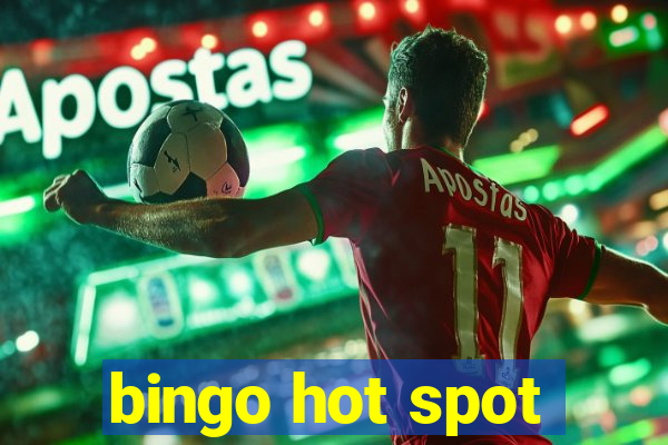 bingo hot spot