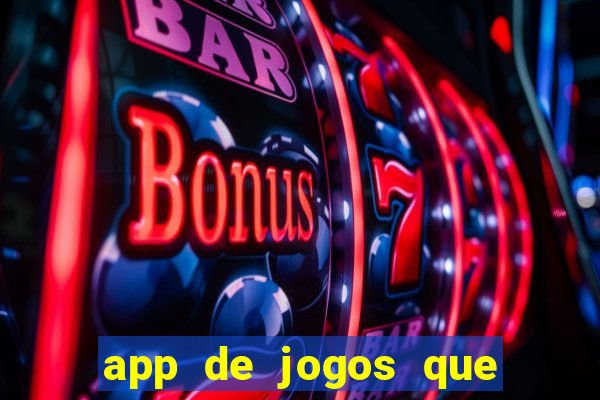 app de jogos que pagam dinheiro