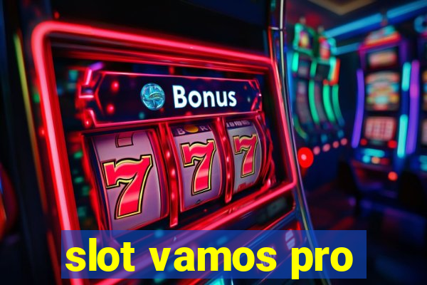 slot vamos pro