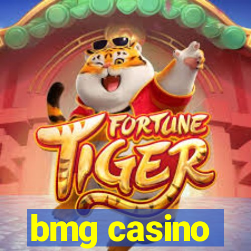 bmg casino