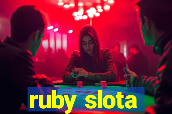 ruby slota