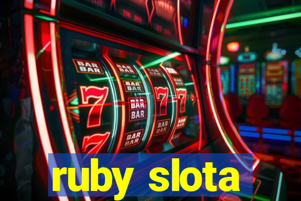 ruby slota