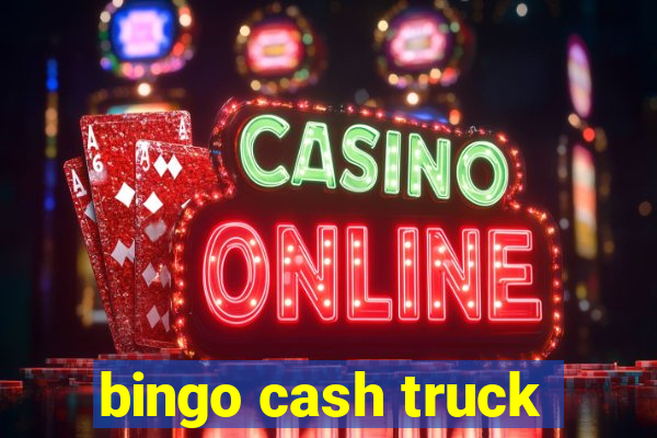 bingo cash truck