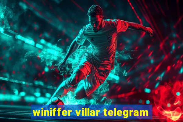 winiffer villar telegram