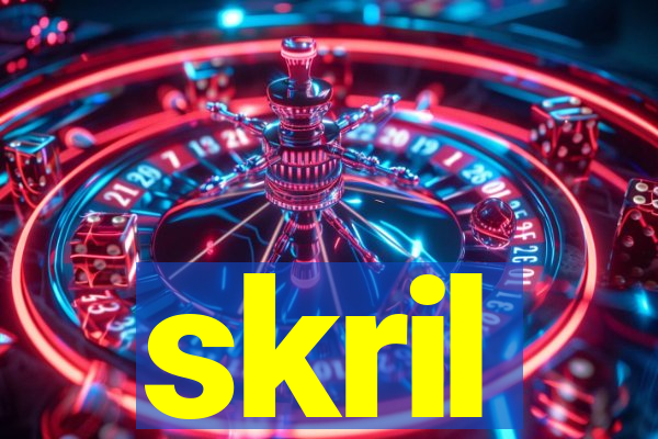 skril