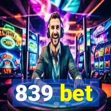 839 bet