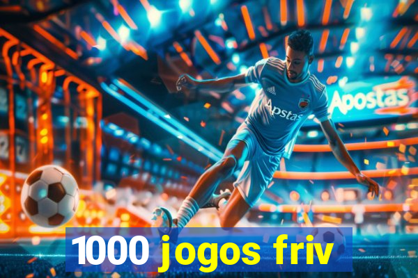 1000 jogos friv