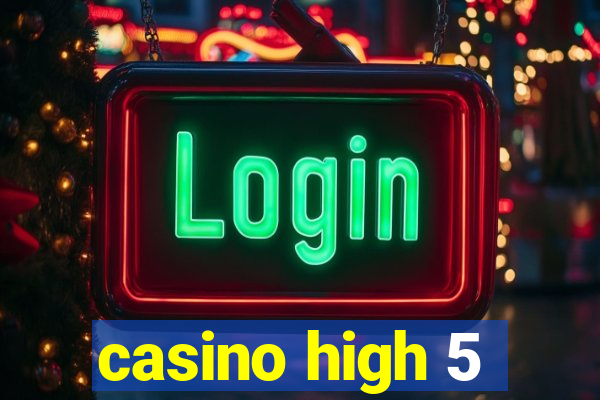 casino high 5