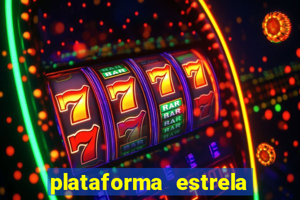 plataforma estrela bet e boa