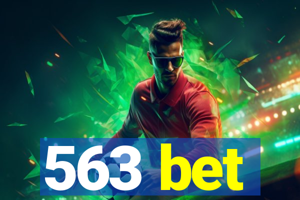 563 bet