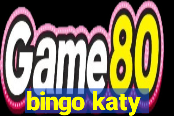 bingo katy