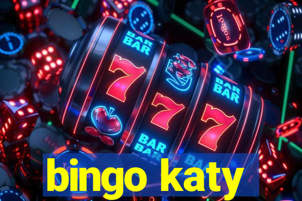 bingo katy