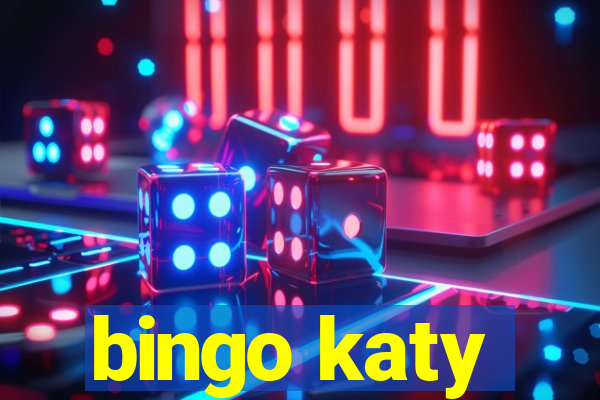 bingo katy