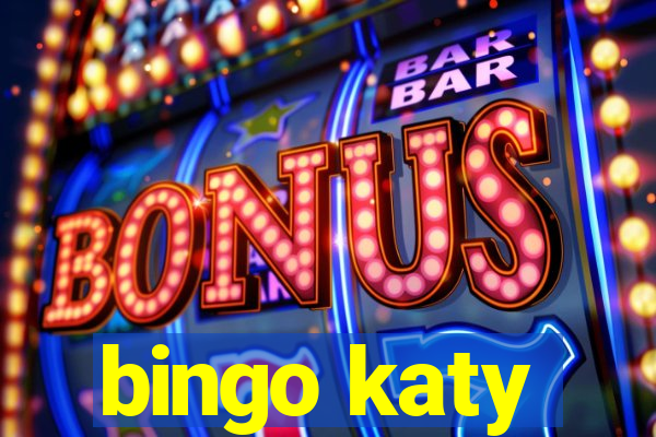 bingo katy