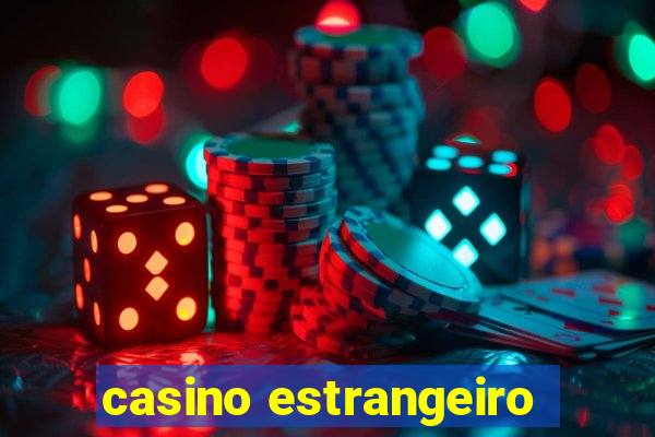 casino estrangeiro