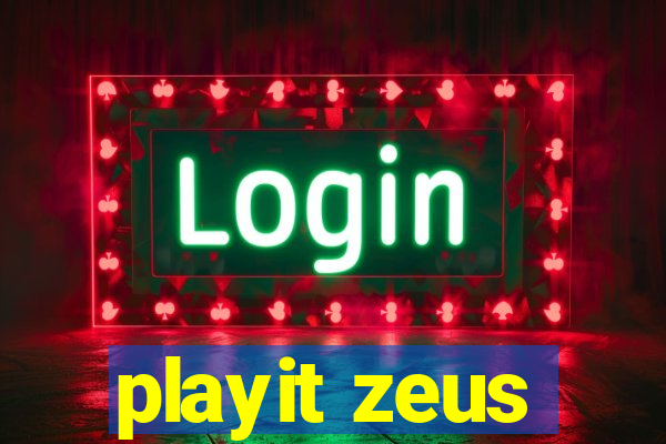 playit zeus