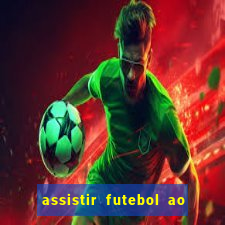 assistir futebol ao vivo rcm