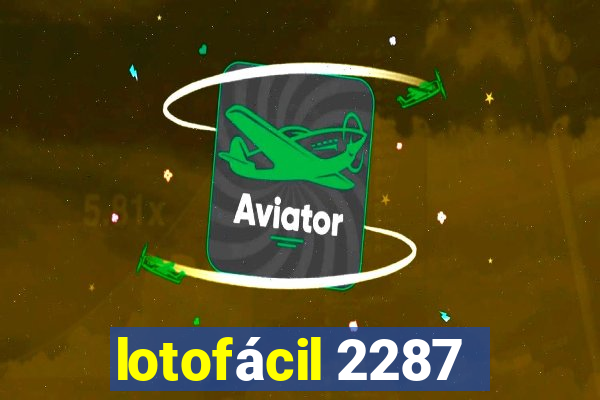 lotofácil 2287