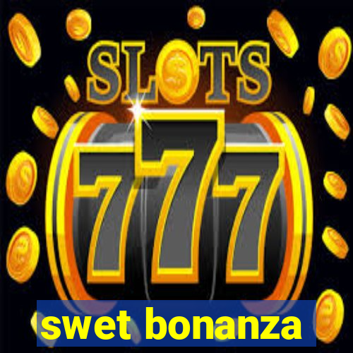 swet bonanza